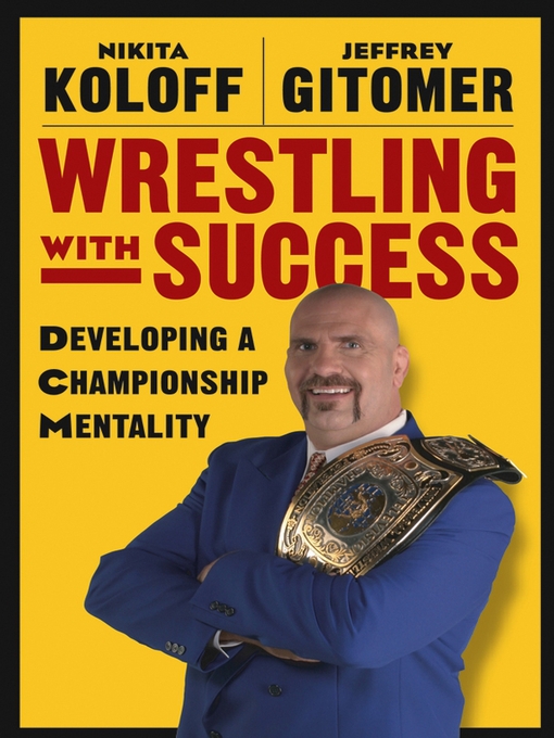 Title details for Wrestling with Success by Nikita Koloff - Available